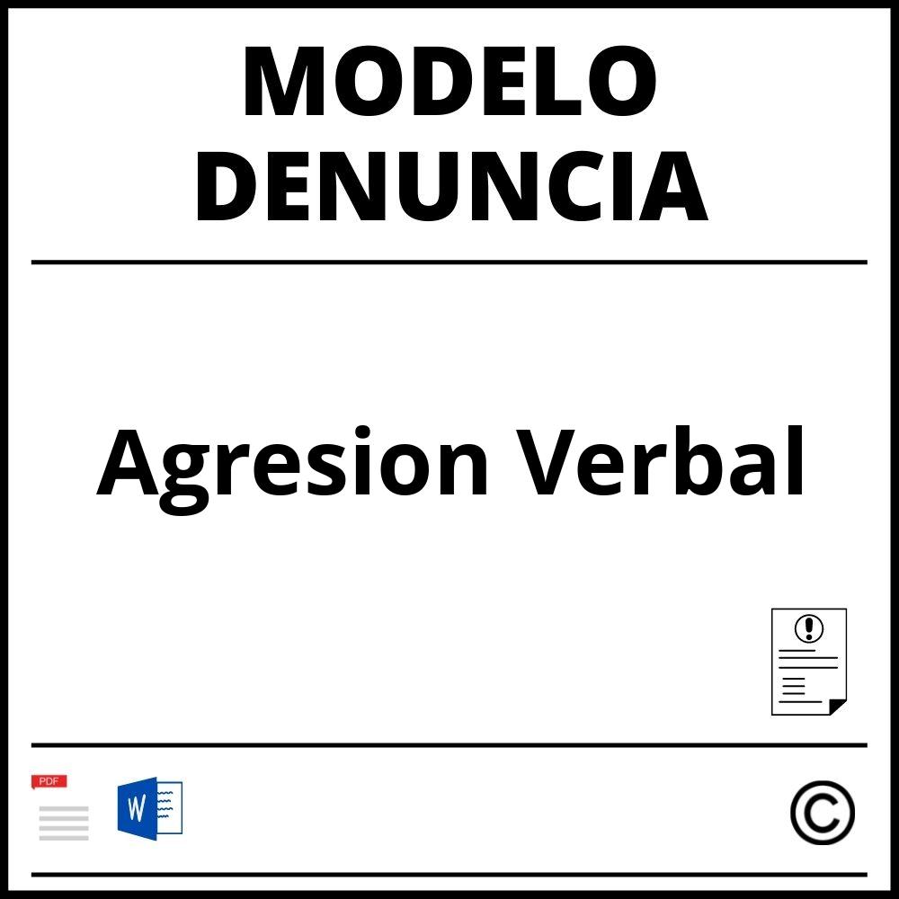 Modelo De Denuncia Por Agresión Verbal