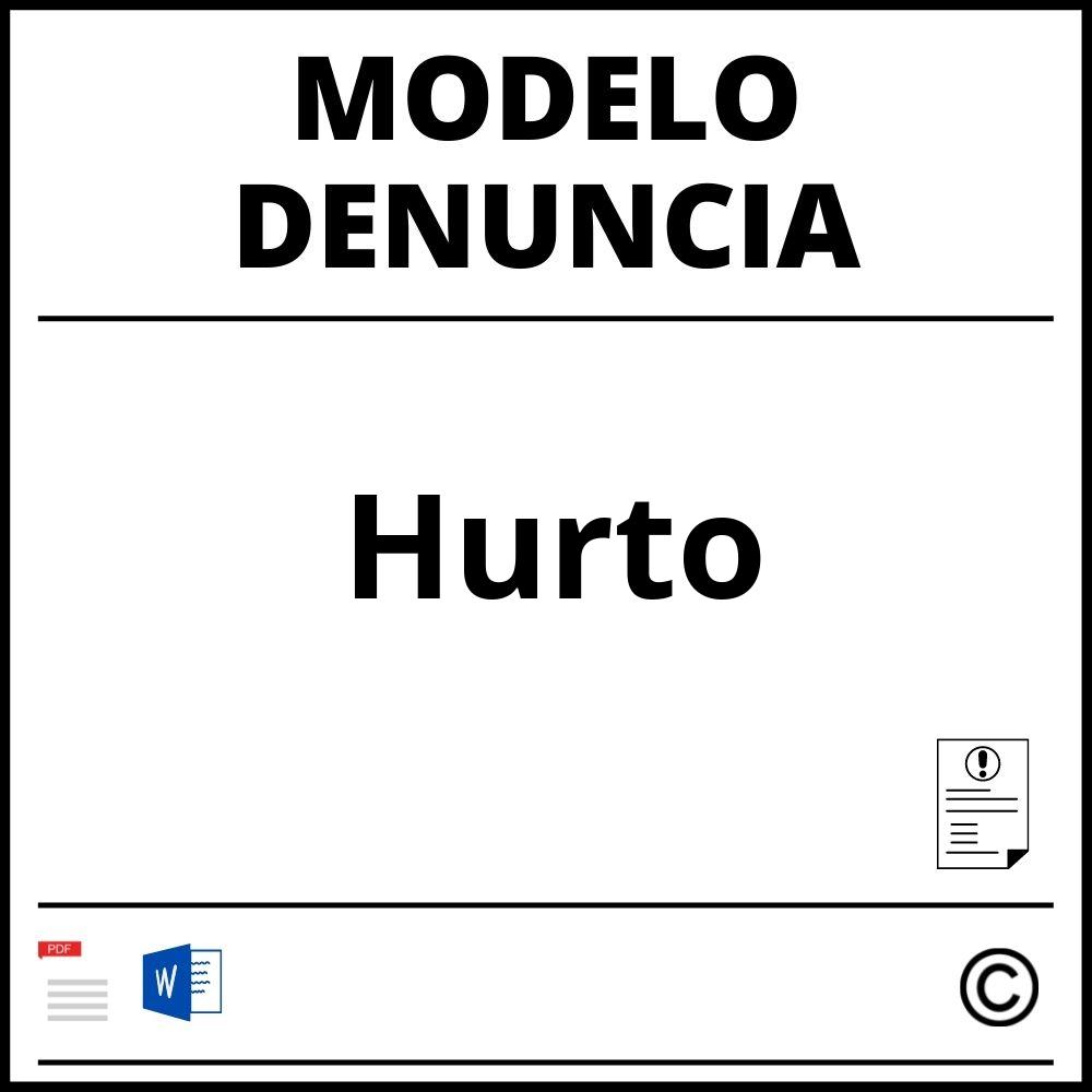 Modelo De Denuncia Por Hurto